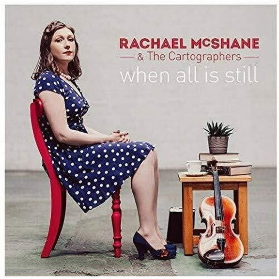 McShane,Rachael & Cartographers - When All Is Still - Music & Performance - CD