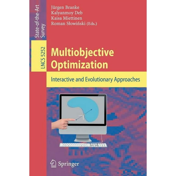 Multiobjective Optimization: Interactive and Evolutionary Approaches, (Paperback)