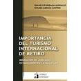 thumbnail image 1 of Importancia del turismo internacional de retiro. Migración de jubilados Jorale Editores 9786077522027, 1 of 2