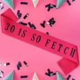 thumbnail image 4 of Serencatcher 30th Birthday Sash for Women, Pink and Black 30 Is So Fetch Sash Mean Girls Dirty 30 Birthday Decorations Talk Thirty to Me Happy 30th Birthday Decorations for Her, 4 of 6