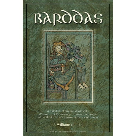 Barddas : A Collection of Original Documents, Illustrative of the Theology Wisdom, and Usages of the Bardo-Druidic Systems of the Isle of Britain (Hardcover)