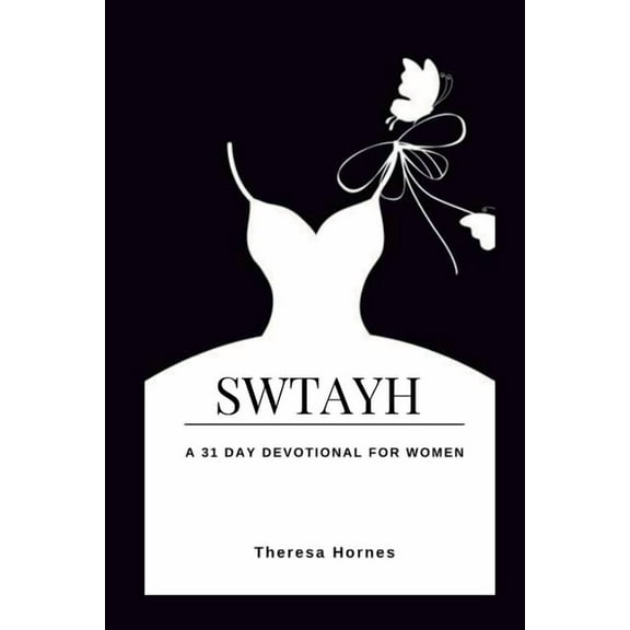SWTAYH A 31 Day Devotional For Women (Paperback)