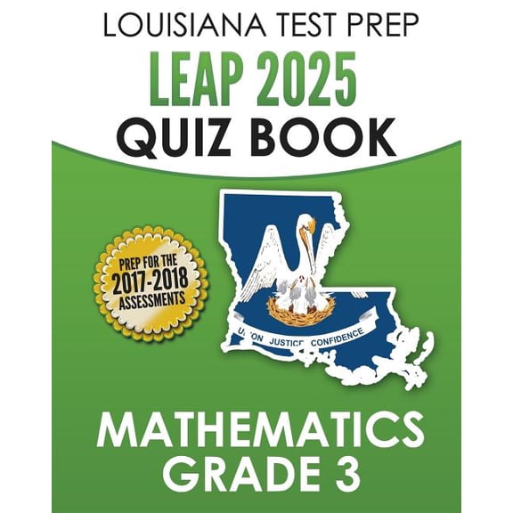 LOUISIANA TEST PREP LEAP 2025 Quiz Book Mathematics Grade 3: Complete Coverage of the Louisiana Student Standards for Ma, (Paperback)