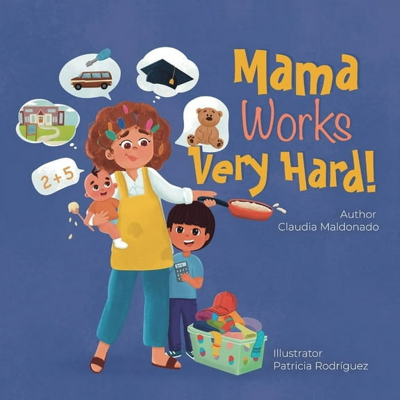 Mama Works Very Hard!, (Paperback)