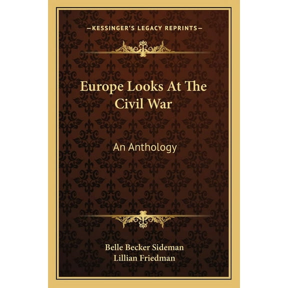 Europe Looks At The Civil War : An Anthology (Paperback)