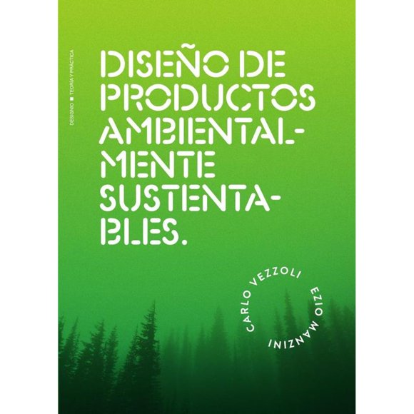 Libro Diseño De Productos Ambientalmente Sustentables Tapa Blanda, Autor Carlo Vezzoli, Editorial Designio