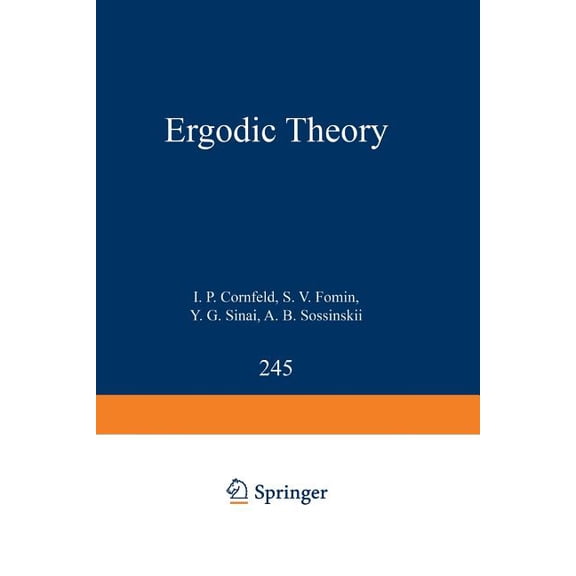 Grundlehren Der Mathematischen Wissensch Ergodic Theory, Book 245, (Paperback)