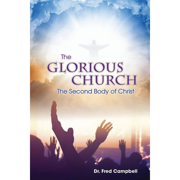 The Glorious Church, (Paperback)