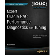 Expert Oracle RAC Performance Diagnostics and Tuning, Murali Vallath Paperback