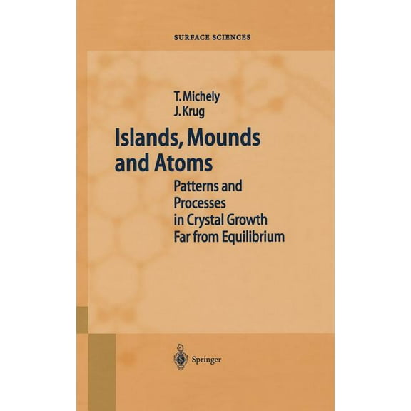 Springer Surface Sciences Islands, Mounds and Atoms, Book 42, (Hardcover)