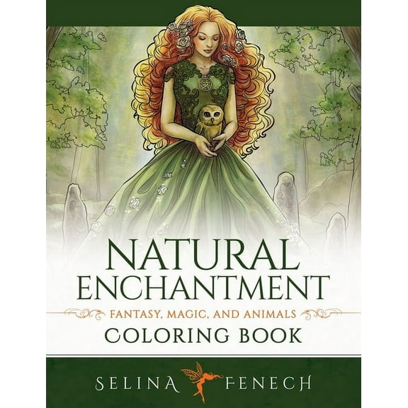 Natural Enchantment Coloring Book - Fantasy, Magic, and Animals, (Paperback)