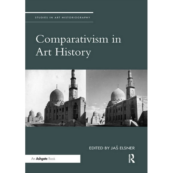 Studies in Art Historiography Comparativism in Art History, (Paperback)