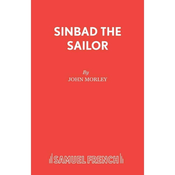 Sinbad the Sailor: A Pantomime, (Paperback)