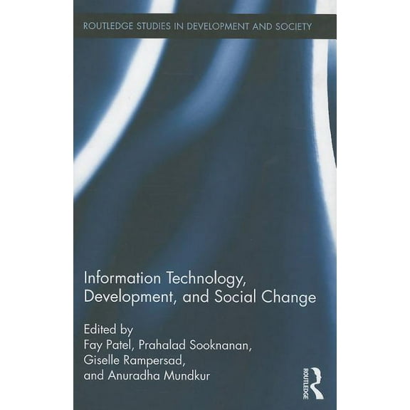 Routledge Studies in Development and Soc Information Technology, Development, and Social Change, Book 32, (Hardcover)