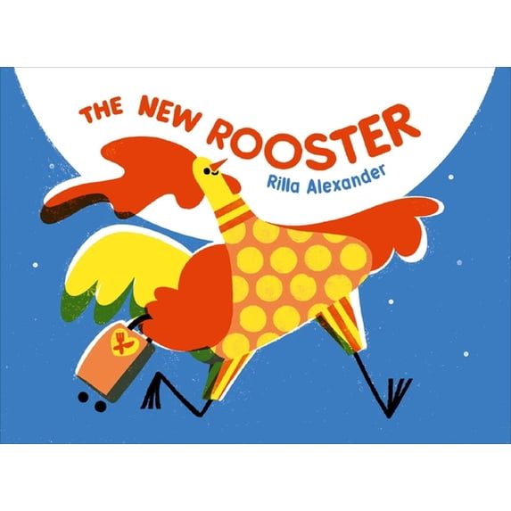 Pre-Owned The New Rooster (Hardcover) 153449345X 9781534493452