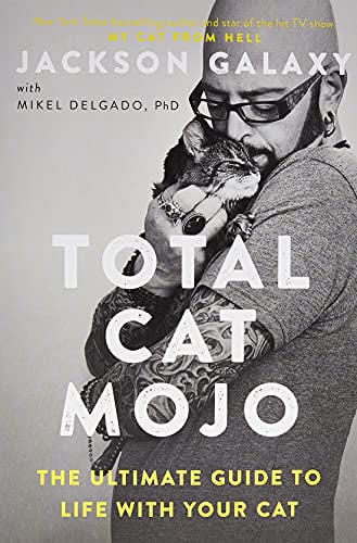 Pre-Owned Total Cat Mojo: The Ultimate Guide to Life with Your Cat (Paperback) 0143131613 9780143131618