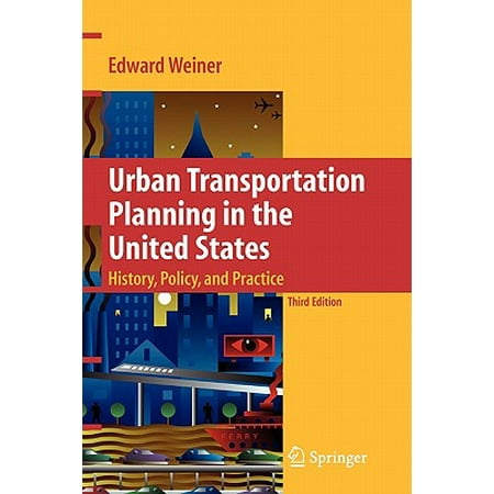 Urban Transportation Planning in the United States : History, Policy, and