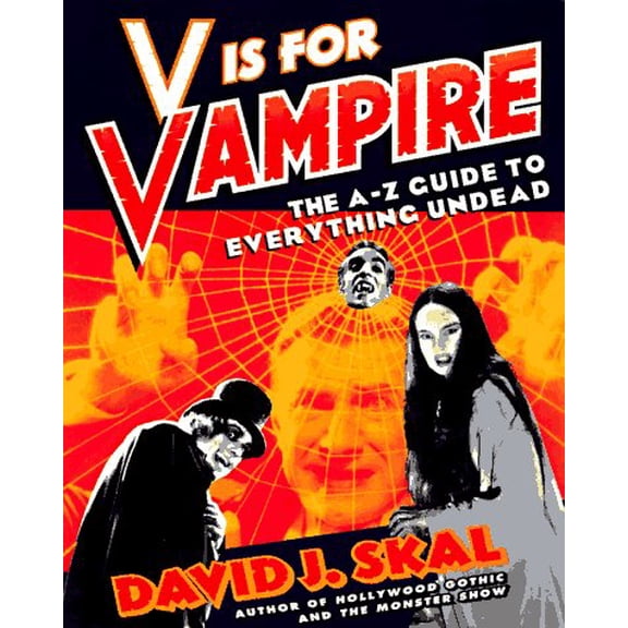 Pre-Owned V Is for Vampire: The A-Z Guide to Everything Undead, 9780452271739, 0452271738, Paperback, First Print. edition