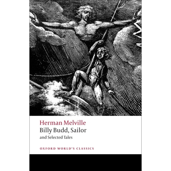 Oxford World's Classics Billy Budd, Sailor and Selected Tales, (Paperback)