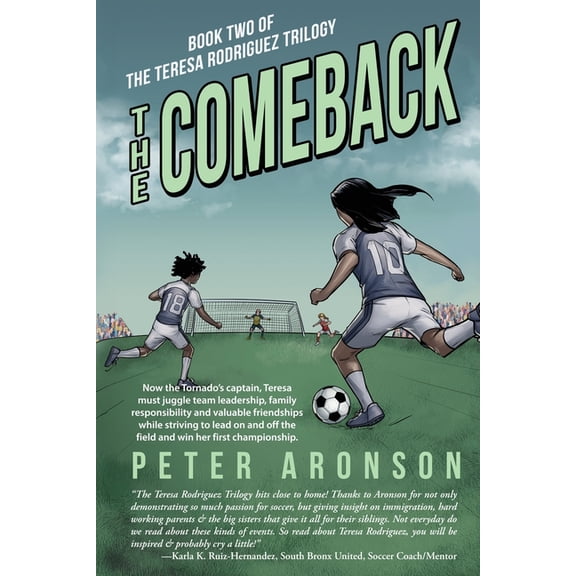 The Teresa Rodriguez Soccer Trilogy The Comeback, Book 2, (Paperback)