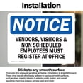 thumbnail image 3 of (2 Pack) Vendors Visitors Must Register At Office OSHA Notice Sign, 3 of 7