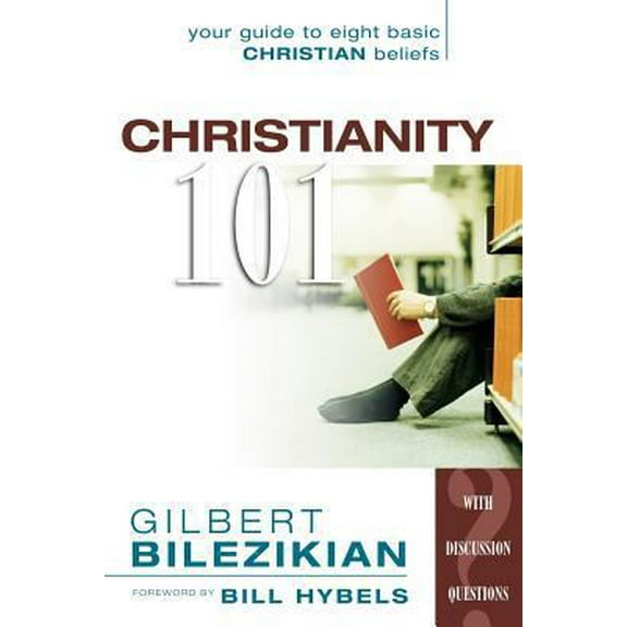 Pre-Owned Christianity 101: Your Guide to Eight Basic Christian Beliefs (Paperback) 0310577012 9780310577010