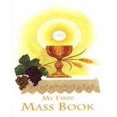 thumbnail image 1 of First Mass Book, My First Eucharist Edition, 1 of 1