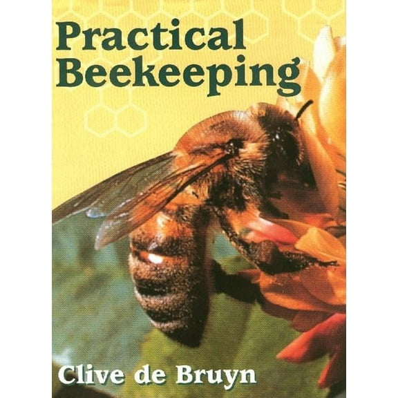 Practical Beekeeping (Hardcover)
