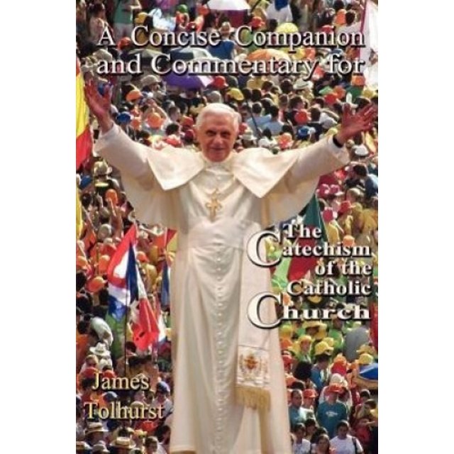 Un Bref Compagnon et Commentaire pour le Catéchisme de l'Église Catholique