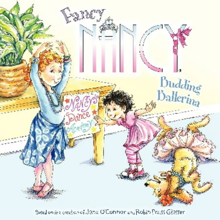 - Fancy Nancy: Budding Ballerina