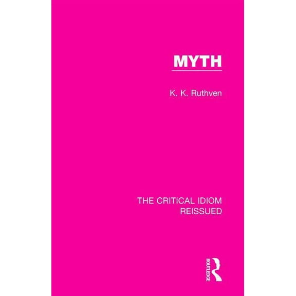 Critical Idiom Reissued Myth, (Paperback)