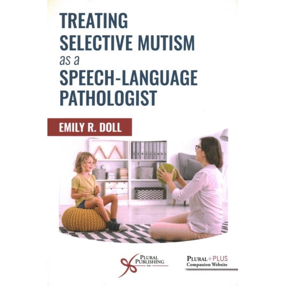 Pre-Owned Treating Selective Mutism as a Speech-Language Pathologist Paperback