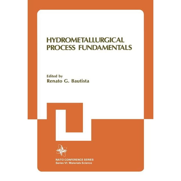 Hydrometallurgical Process Fundamentals, (Hardcover)