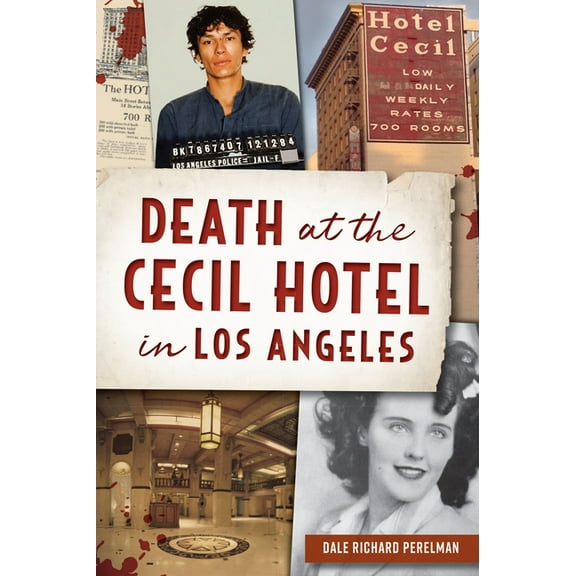 True Crime Death at the Cecil Hotel in Los Angeles, (Paperback)