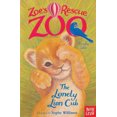thumbnail image 1 of Zoe's Rescue Zoo: The Lonely Lion Cub (Zoe's Rescue Zoo), 1 of 1