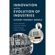 Innovation and the Evolution of Industries: History-Friendly Models [Paperback - Used]
