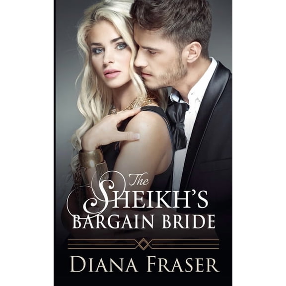 Desert Kings The Sheikh's Bargain Bride, Book 2, (Paperback)