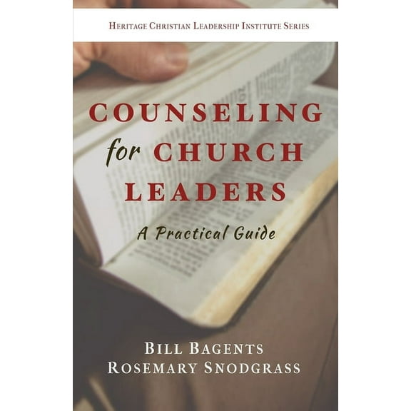 Counseling for Church Leaders: A Practical Guide, (Paperback)