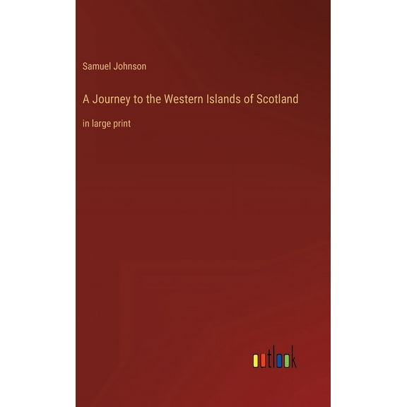 A Journey to the Western Islands of Scotland (Hardcover)