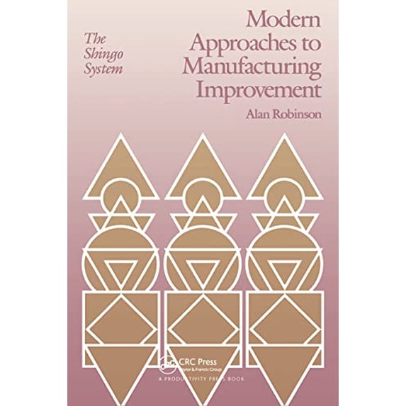 Pre-Owned Modern Approaches to Manufacturing Improvement: The Shingo System (Paperback) 091529964X 9780915299645