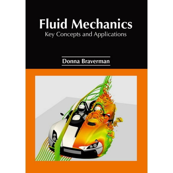 Fluid Mechanics: Key Concepts and Applications, (Hardcover)