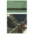 thumbnail image 3 of UNESCO, Patrimoine Culturel, et Valeur Universelle Exceptionnelle, 3 of 3