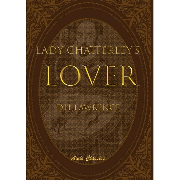 Lady Chatterley's Lover, (Paperback)