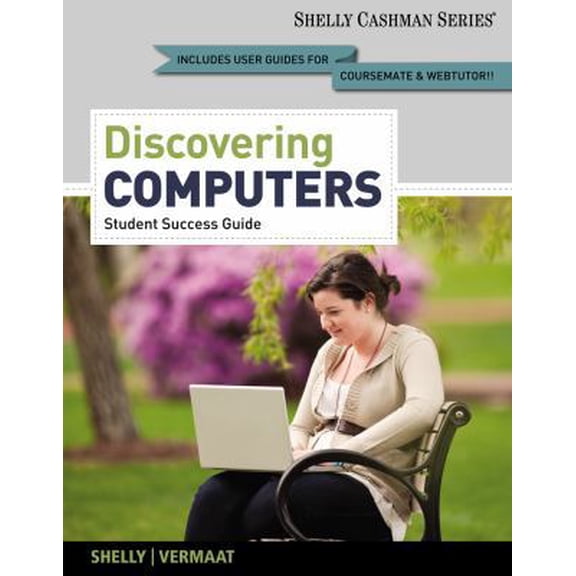 Pre-Owned Discovering Computers, Complete - Student Success Guide (Shelley Cashman) (Paperback) 1133593453 9781133593454