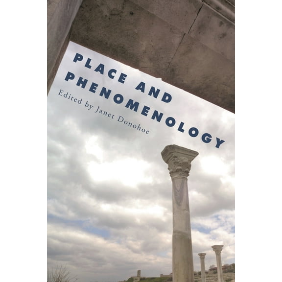 Place and Phenomenology, (Paperback)