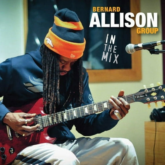 Bernard Allison - In the Mix - Music & Performance - CD
