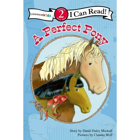 I Can Read! / A Horse Named Bob A Perfect Pony: Level 2, (Paperback)