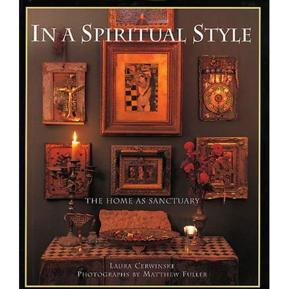Pre-Owned In a Spiritual Style: The Home as Sanctuary (Hardcover) 0500018731 9780500018736