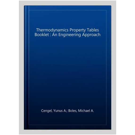 Pre-Owned Property Tables Booklet for Thermodynamics: An Engineering Approach, 9781260048995, 1260048993, Paperback, 9 edition