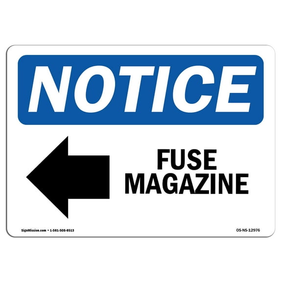 OSHA Notice Sign - Fuse Magazine [Left Arrow] Sign With Symbol | Decal | Protect Your Business, Construction Site |  Made in the USA